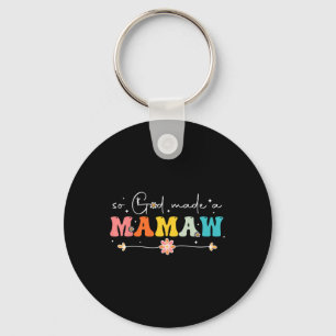 So God Made A Mamaw Groovy Happy Mothers Day Grand Key Ring