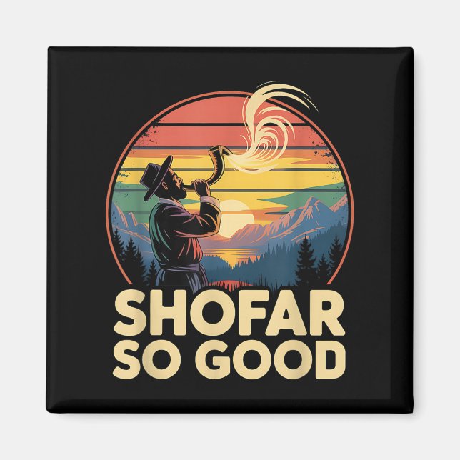 So Good Funny Rosh Hashanah Jewish Holiday Sho Far Magnet (Front)