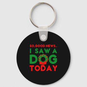 So Good News I Saw A Dog Today Christmas Elf Xmas Key Ring