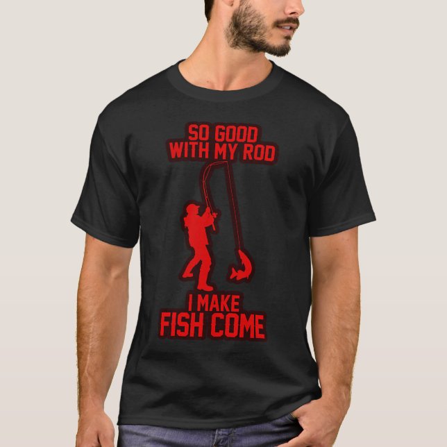 So good Rod T-Shirt (Front)