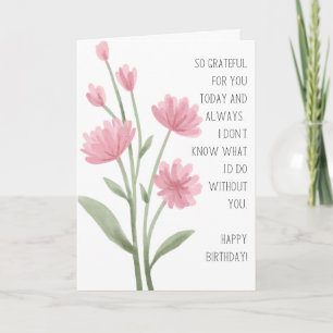 So Grateful For you Happy Birthday Flowers Folded Card