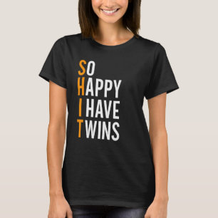 So Happy I Have Twins Baby Pregnancy Announcement  T-Shirt