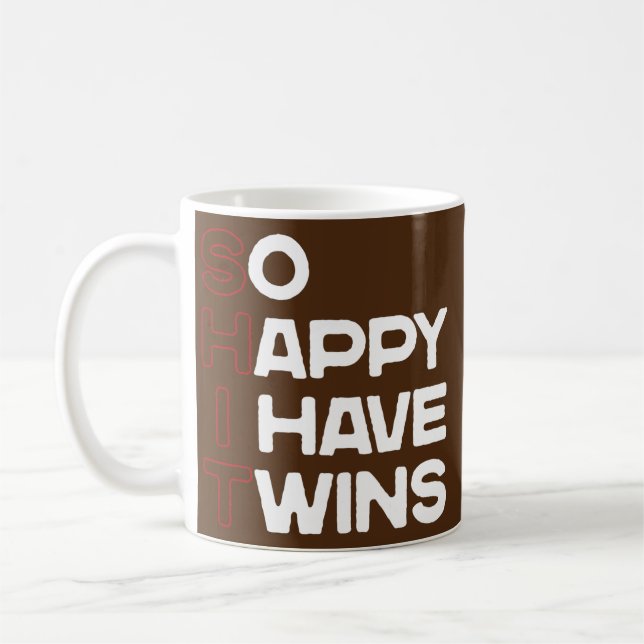 So Happy I Have Twins funny mum dad parent of Coffee Mug (Left)