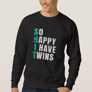 So Happy I Have Twins Mum Pregnancy Sweatshirt