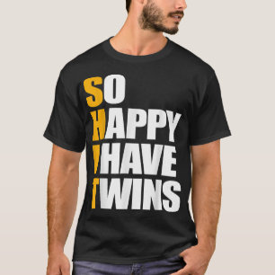 So Happy I Have Twins, Pregnancy Announcement Mom T-Shirt