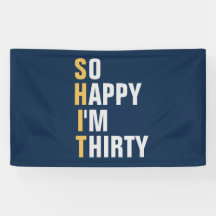 So Happy I'm 30 30th birthday banner / backdrop 