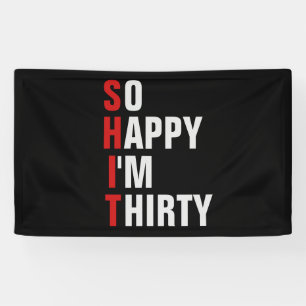 So Happy I'm 30 30th birthday banner / backdrop 