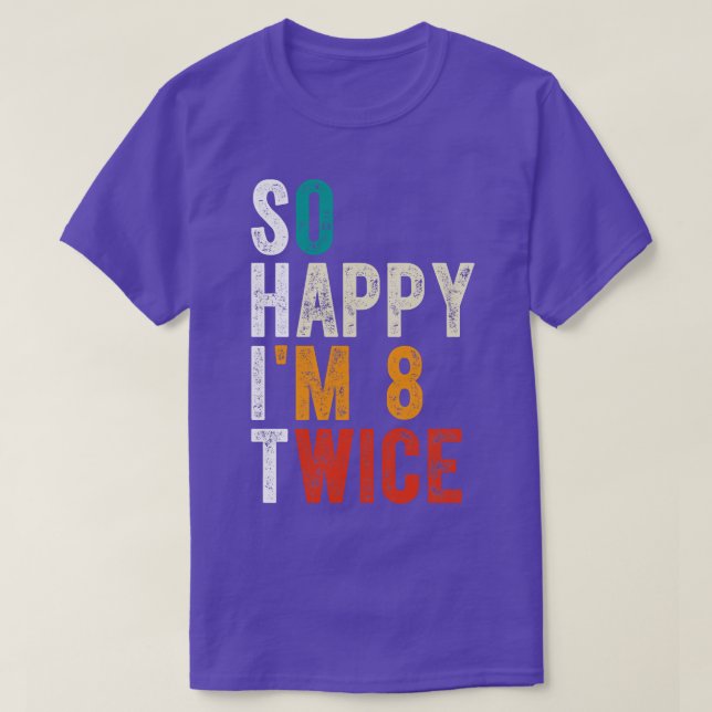 So Happy Im 8 Twice T-Shirt (Design Front)