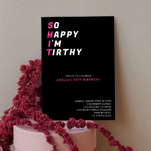 So Happy Im Thirty Funny Black Pink 30th Birthday  Invitation