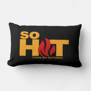 SO HOT custom throw pillow