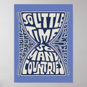 So Little Time, So Many Countries - Psychedelic  Poster
