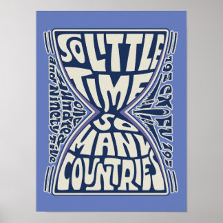 So Little Time, So Many Countries - Psychedelic  Poster