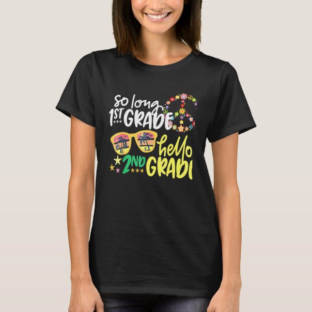 SO LONG 1st GRADE HELLO 2nd GRADE Teacher Student  T-Shirt (Front)