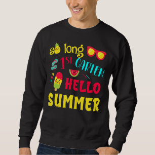 So Long 1st Grade Hello Summer Last Day School Gra Sweatshirt