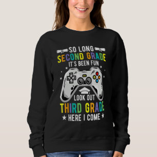 So Long 2nd Grade 3rd Grade Here I Come Graduation Sweatshirt