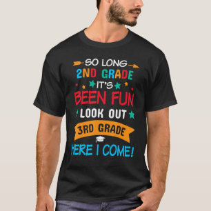 So Long 2nd Grade End Of School Happy Last Day Of T-Shirt