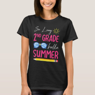 So Long 2ND Grade Hello Summer Happy Vacation Holi T-Shirt