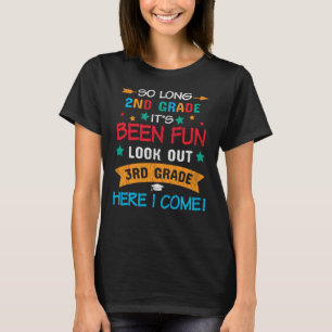 So Long 2nd Grade Look Out 3rd Grade Student Gift T-Shirt