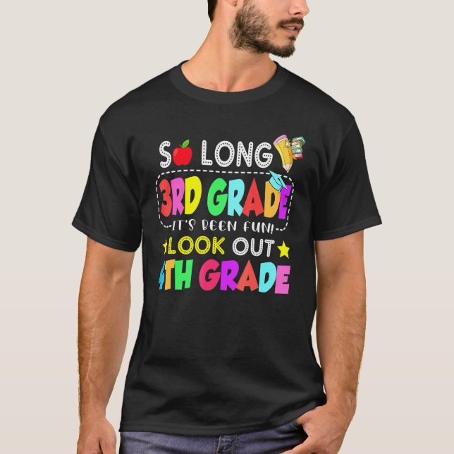 So Long 3Rd Grade 4th Grade Here I Come 3Rd Grade T-Shirt (Front)