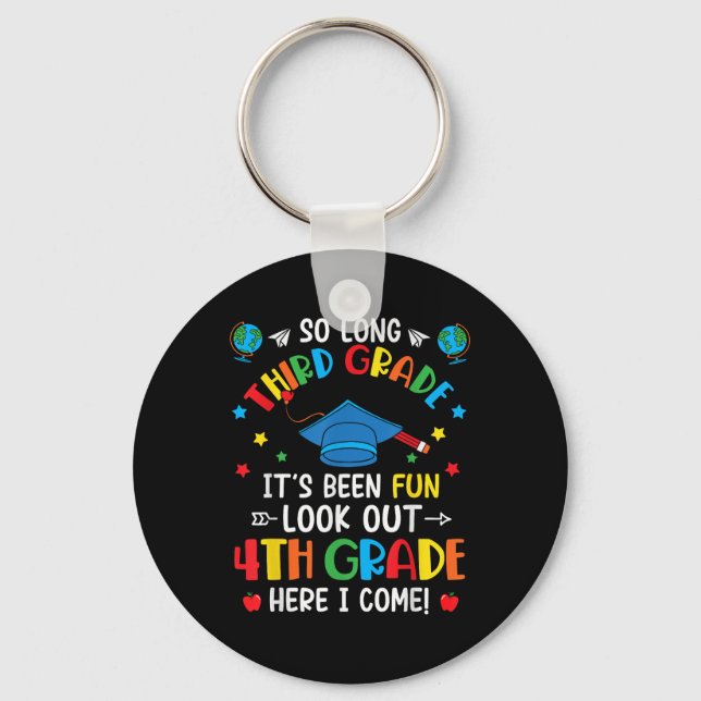So Long 3rd Grade Graduation 4th Grade Here I Come Key Ring (Front)