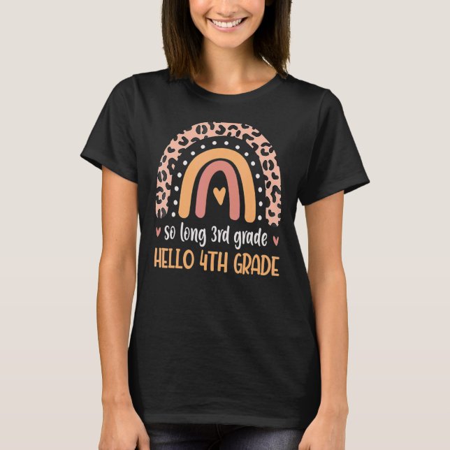 So Long 3rd Grade Hello 4th Grade Teachers Student T-Shirt (Front)