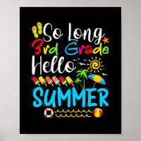 So Long 3rd Grade Hello Summer Last Day Of School.