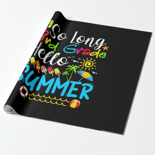 So Long 3rd Grade Hello Summer Last Day Of School. Wrapping Paper (Unrolled)