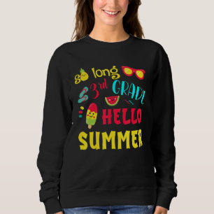 So Long 3rd Grade Hello Summer Last Day School Gra Sweatshirt