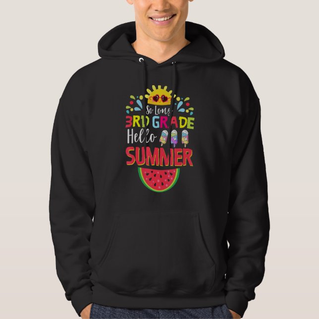 So Long 3rd Grade Hello Summer Teacher Student Kid Hoodie (Front)
