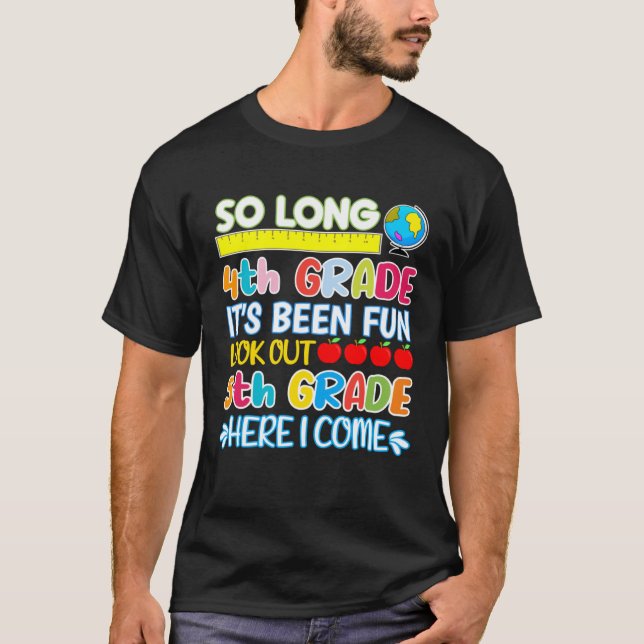 So Long 4th Grade Here I Come Graduation 5th Grade T-Shirt (Front)