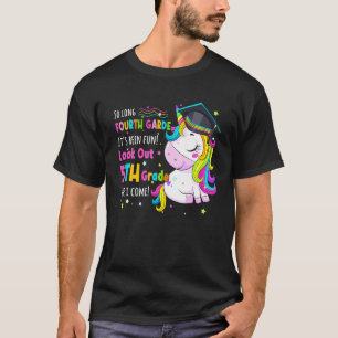 So Long 4th Grade Look Out 5th Grade Here I Come G T-Shirt