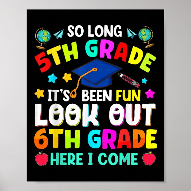 So Long 5th Grade Graduation Graduate Teacher Kids Poster (Front)