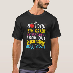 So Long 6th Grade 7th Grade Here I Come Graduation T-Shirt