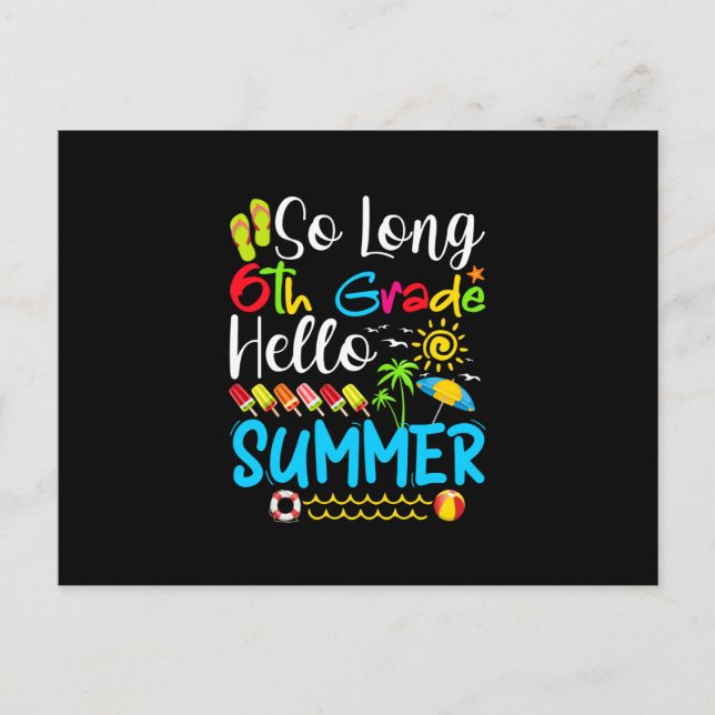 So Long 6th Grade Hello Summer Last Day Of School. Announcement Postcard (Front)