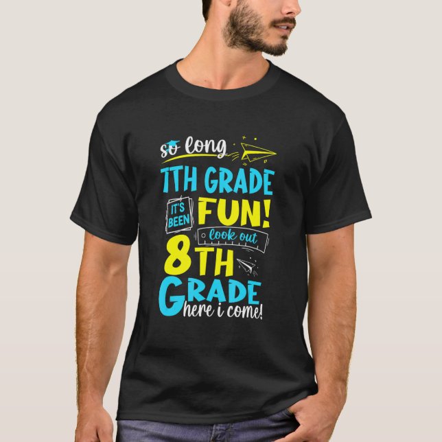 So Long 7th Grade 8th Grade Here I Come Graduation T-Shirt (Front)