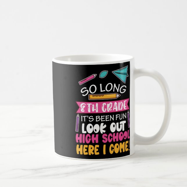 So Long 8th Grade Hello High School Middle School  Coffee Mug (Right)