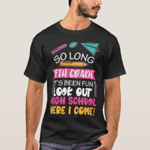 So Long 8th Grade Hello High School Middle School T-Shirt