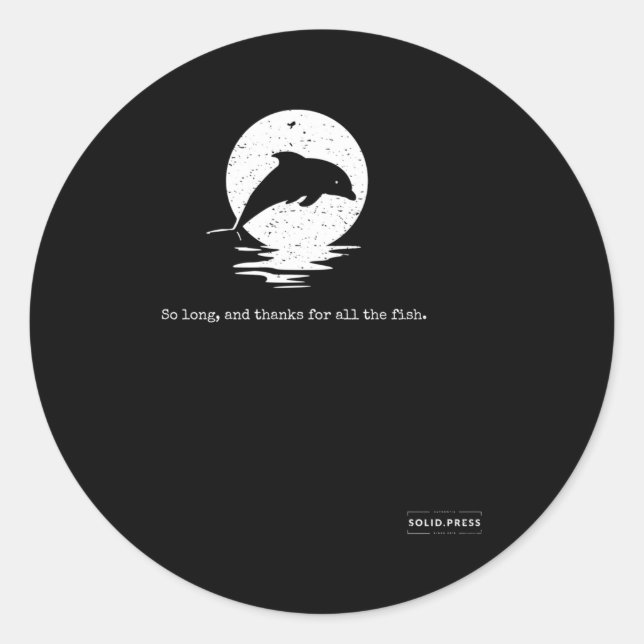 So Long And Thanks For All The Fish Classic Round Sticker (Front)