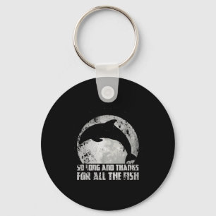 So Long And Thanks For All The Fish Dolphin Moon F Key Ring