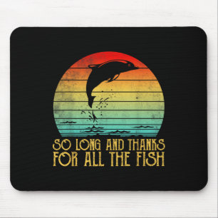 So Long And Thanks For All The Fish Vintage  Mouse Pad