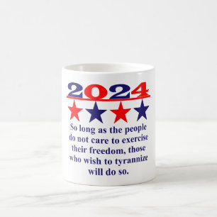 So Long As The People Do Not Care - Political Quot Coffee Mug