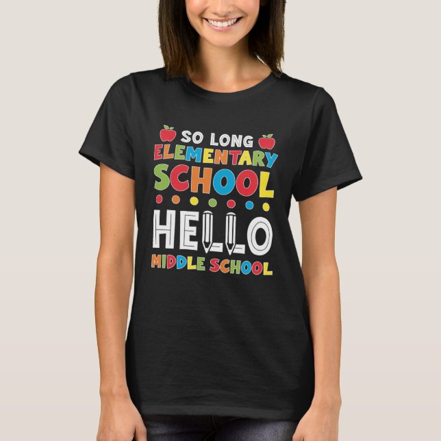 So Long Elementary School Last Day Of School Pullo T-Shirt (Front)