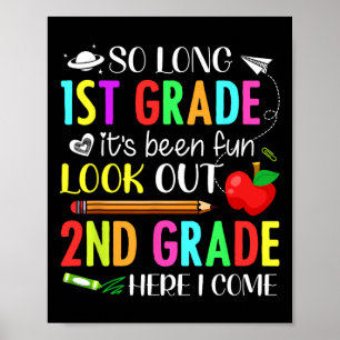 So Long First Grade 2nd Grade Here I Come 1st Day  Poster