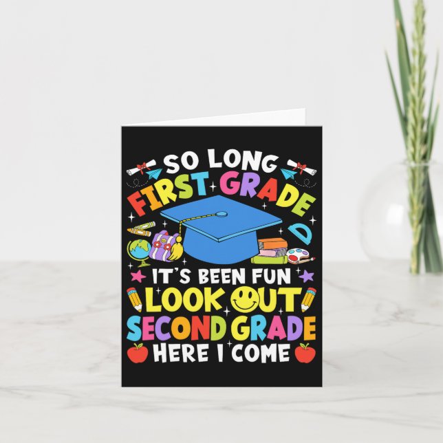 So Long First Grade Graduation Second Grade Here I Card (Front)