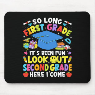 So Long First Grade Graduation Second Grade Here I Mouse Pad