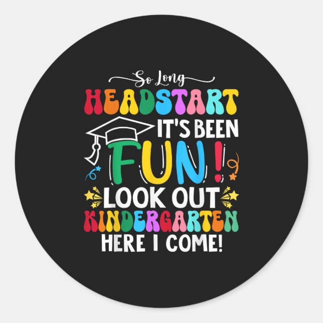 So Long Headstart Graduation 2025 Kindergarten Her Classic Round Sticker (Front)