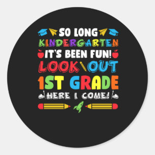 So Long Kindergarten 1st Grade Classic Round Sticker