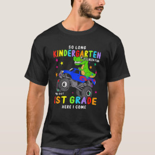 So Long Kindergarten 1st Grade Dino Monster Truck  T-Shirt