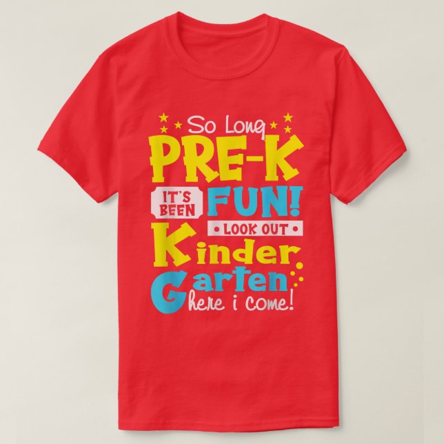 So Long Kindergarten 1st Grade Here I Come Fun Gra T-Shirt (Design Front)