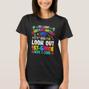 So Long Kindergarten 1st Grade Here I Come Graduat T-Shirt